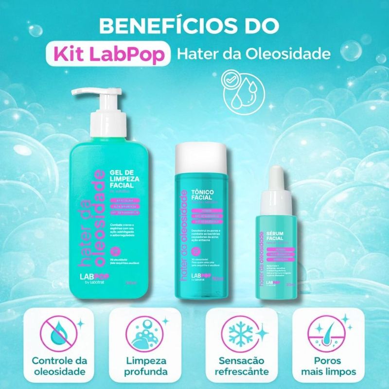 Kit LabPop by Labotrat Hater da Oleosidade: Gel de Limpeza, Tônico