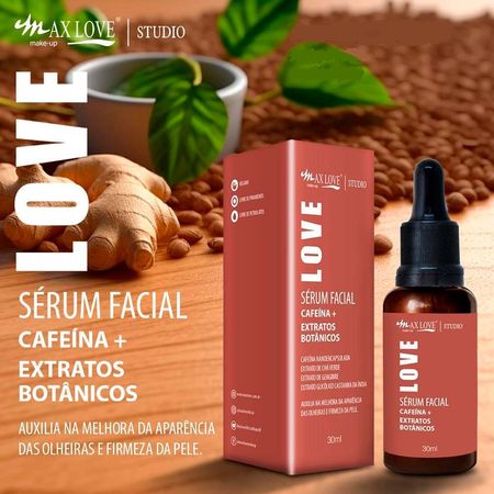 Sérum-Facial-Max-Love-Cafeína-Extratos-Botânicos-30ml--3