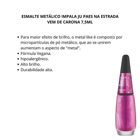 Esmalte-Metálico-Impala-Ju-Paes-Na-Estrada-Vem-de-Carona-7,5ml--2