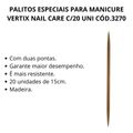 Palitos Especiais Para Manicure Vertix Nail Care C/20 Uni Cód.3270