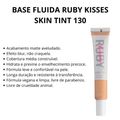 Base Fluida Ruby Kisses Skin Tint Efeito Natural 130 30ml