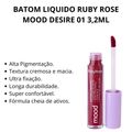 Batom Liquido Ruby Rose Mood Desire 01 3,2ml