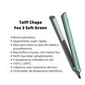 Chapa Taiff Fox 3 Soft Green 230°c Bivolt