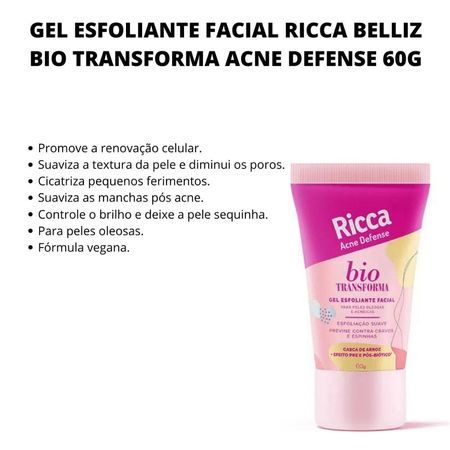 Gel-Esfoliante-Facial-Ricca-Belliz-Bio-Transforma-Acne-Defense-60g--2