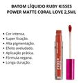 Batom Líquido Ruby Kisses Power Matte Coral Love 2,5ml