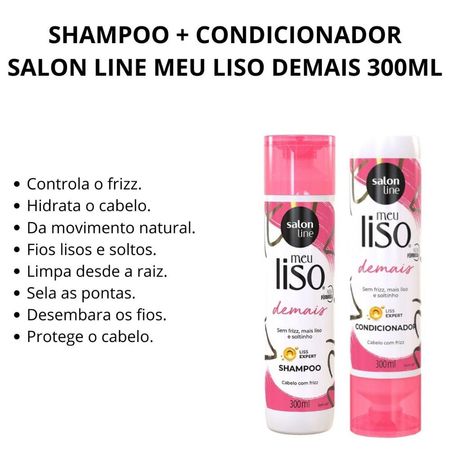 Shampoo-+-Condicionador-Salon-Line-Meu-Liso-Demais-300ml--2