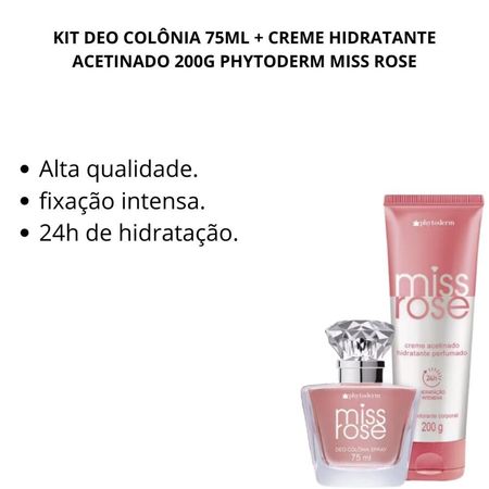 Kit-Deo-Colônia-75ml-+-Creme-Hidratante-Acetinado-200g-Phytoderm-Miss-Rose--2