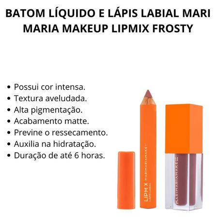 Batom-Líquido-+-Lápis-Labial-Mari-Maria-Makeup-Lipmix-Frosty--6