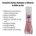 Esmalte Dailus Babado e Gliteria 8ml A Mae Ta On
