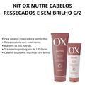 Kit Ox Nutre Cabelos Ressecados e Sem Brilho C/2