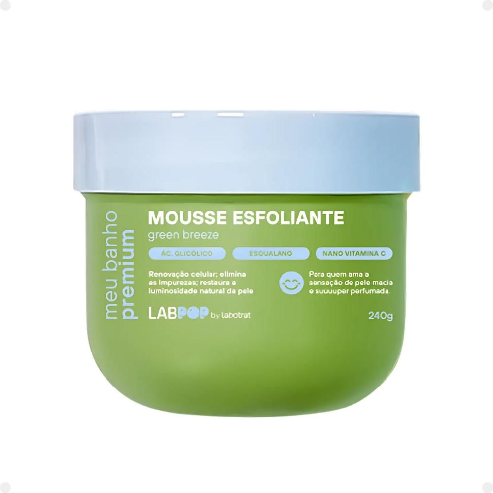 Mousse Esfoliante LabPop by Labotrat Meu Banho Premium Green Breeze 240g